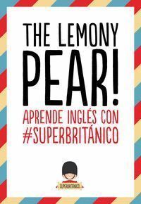 LEMONY PEAR,THE