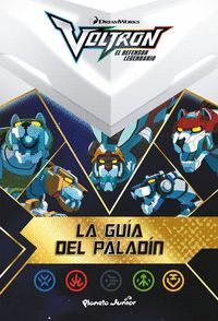 VOLTRON LA GUIA DEL PALADIN