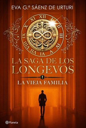 LA SAGA DE LOS LONGEVOS 1 LA VIEJA FAMILIA