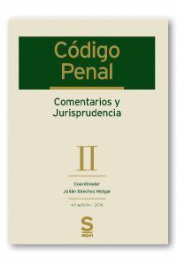 CODIGO PENAL. COMENTARIOS Y JURISPRUDENCIA. TOMO II: ARTS. 2