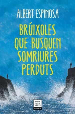 BRUIXOLES QUE BUSQUEN SOMRIURES PERDUTS