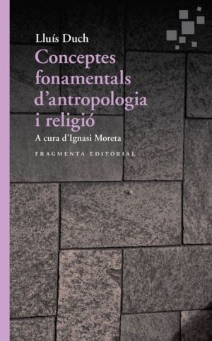 CONCEPTOS FUNDAMENTALES DE ANTROPOLOGIA Y RELIGION