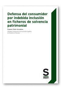 DEFENSA DEL CONSUMIDOR POR INDEBIDA INCLUSION EN FICHEROS DE