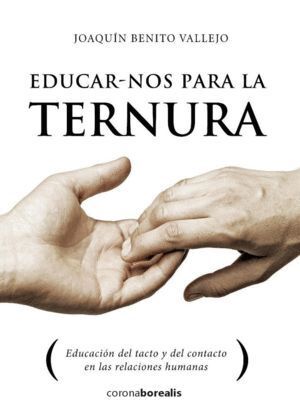 EDUCAR NOS PARA LA TERNURA