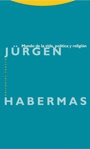 MUNDO DE LA VIDA POLITICA Y RELIGION