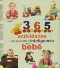 365 ACTIVIDADES PARA DESARROLLAR LA INTELIGENCIA DE TU BEBE